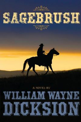 Carte Sagebrush William Wayne Dicksion