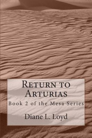 Kniha Return to Arturias MS Diane L Loyd