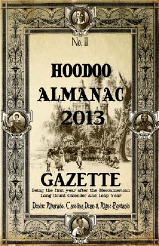 Knjiga Hoodoo Almanac 2013 Gazette Denise Alvarado