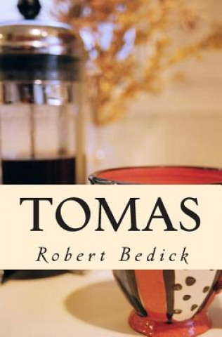 Kniha Tomas Robert Bedick