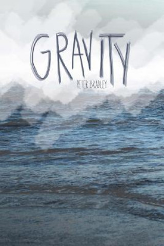 Book gravity Peter Bradley