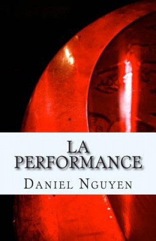 Book La performance Daniel Nguyen