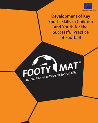 Carte Footy Mat: Football Games to Develop Sports Skills (European Edition) Edgar G Allegre
