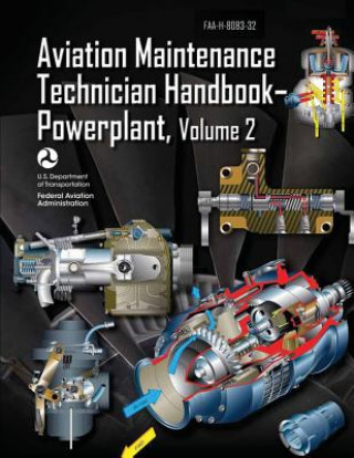 Książka Aviation Maintenance Technician Handbook-Powerplant - Volume 2 (FAA-H-8083-32) U S Department of Transportation