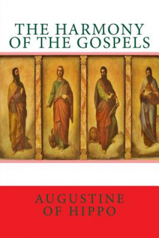 Kniha The harmony of the Gospels Augustine of Hippo