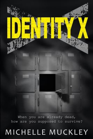 Könyv Identity X Miss Michelle Muckley