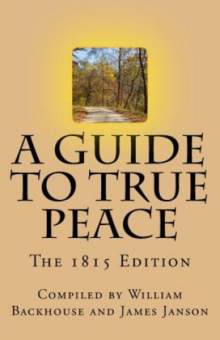 Carte A Guide to True Peace: The 1815 Edition Various Quietist Authors