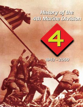 Kniha History of the 4th Marine Division 1943-2000 D A Morga