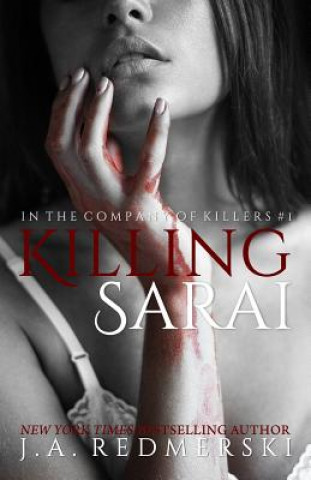 Kniha Killing Sarai J A Redmerski