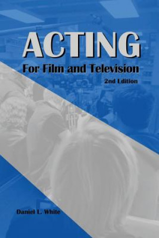 Carte Acting for Film and Television Daniel L White