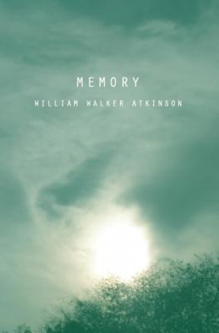 Kniha Memory William Walker Atkinson