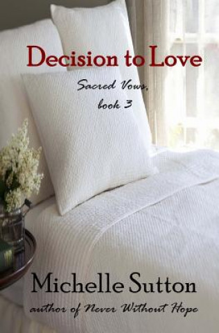 Książka Decision to Love Michelle Sutton