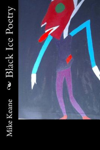 Livre Black Ice Poetry MR Mike Keane