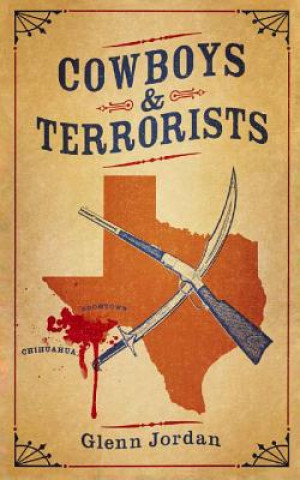 Kniha Cowboys and Terrorists Glenn Jordan