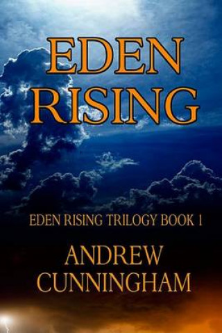 Книга Eden Rising Andrew Cunningham