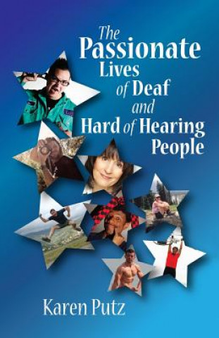 Livre The Passionate Lives of Deaf and Hard of Hearing People Karen Putz