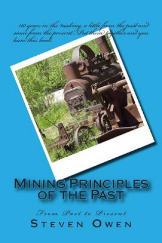 Kniha Mining Principles of the Past: From Past to Present Steven Shorty Owen