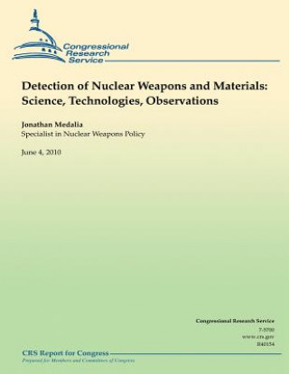 Kniha Detection of Nuclear Weapons and Materials: Science, Technologies, Observations Jonathan Medalia