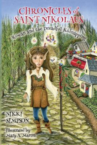 Książka Chronicles of Saint Nikolaus: Rowan and the Dreadful Kidnapping Nikki Simpson