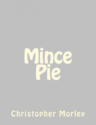 Kniha Mince Pie Christopher Morley