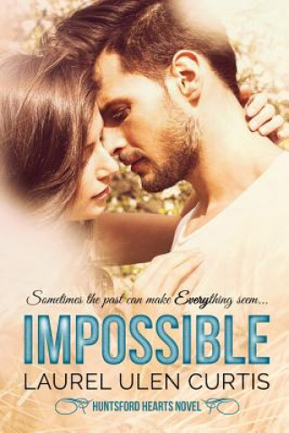 Βιβλίο Impossible Laurel Ulen Curtis