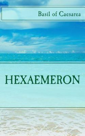 Kniha Hexaemeron Basil of Caesarea