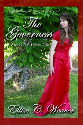 Carte The Governess: Book One--Volume Two Ellise C Weaver