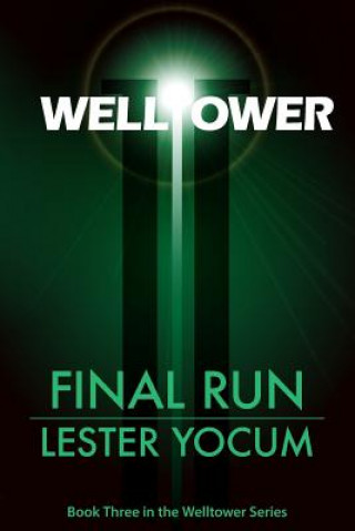 Knjiga Welltower: Final Run Lester Yocum