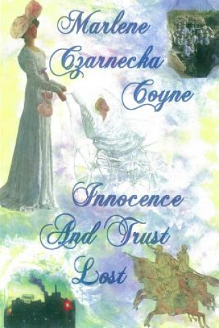 Książka Innocence and Trust Lost Marlene Czarnecka Coyne
