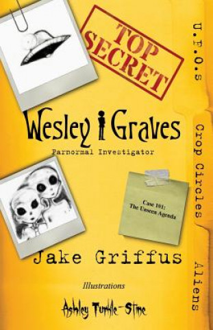 Książka Wesley Graves: Paranormal Investigator: The Unseen Agenda MR Jake Cote Griffus