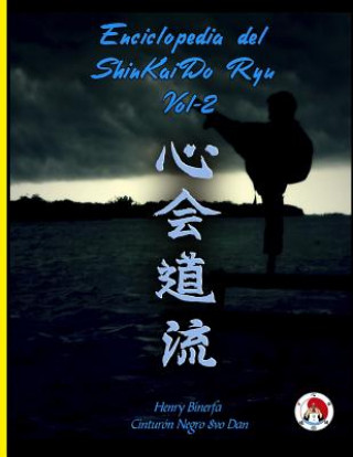 Carte Enciclopedia del ShinKaiDo Ryu Tomo II Henry Binerfa