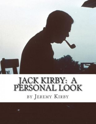 Книга Jack Kirby: A Personal Look Jack Kirby