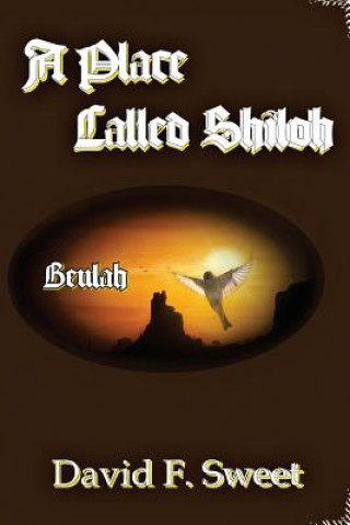 Kniha Beulah: Shiloh Book 2 David F Sweet