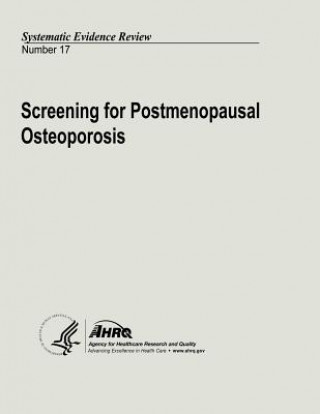 Kniha Screening for Postmenopausal Osteoporosis: Systematic Evidence Review Number 17 U S Department of Heal Human Services