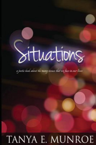 Kniha Situations: A poetic book Tanya E Munroe