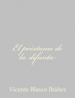 Buch El préstamo de la difunta Vicente Blasco Ibanez