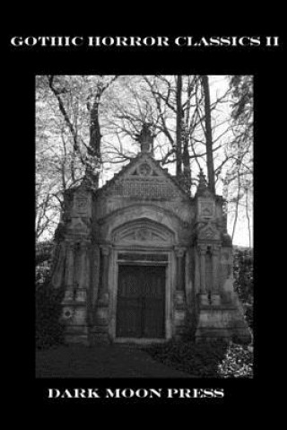 Book Gothic Horror Classics 2 Eric Vernor