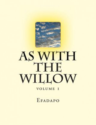 Kniha As with the Willow: volume 1 Efadapo