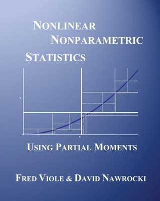 Kniha Nonlinear Nonparametric Statistics: Using Partial Moments MR Fred Viole