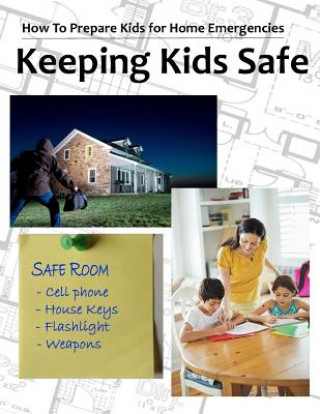 Knjiga Keeping Kids Safe Rebecca Alderman