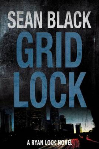 Kniha Gridlock Sean Black