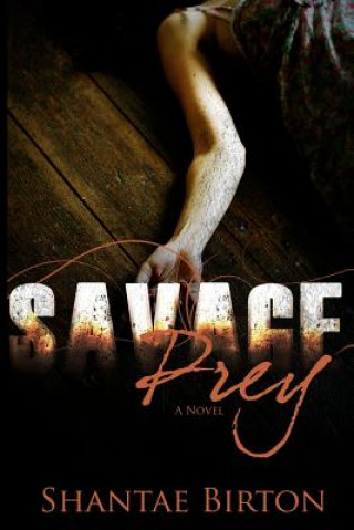Книга Savage Prey Shantae M Birton