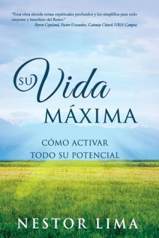 Livre Su Vida Maxima: Cómo Activar Todo Su Potencial Nestor Lima