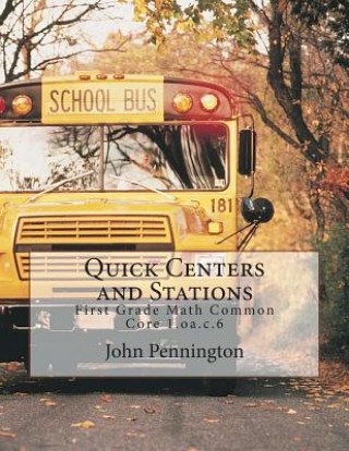 Книга Quick Centers and Stations: First Grade Math Common Core 1.oa.c.6 John Pennington