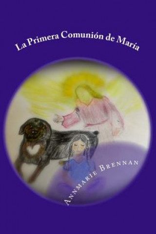 Book La Primera Comunión de María Annmarie B Brennan