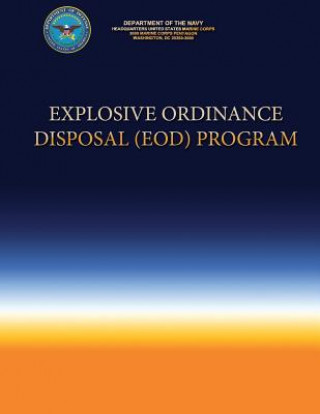 Książka Explosive Ordinance Disposal (EOD) Program Development Of the Navy