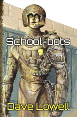 Книга School-bots Dave Lowell