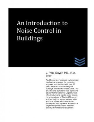 Kniha An Introduction to Noise Control in Buildings J Paul Guyer