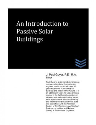 Carte An Introduction to Passive Solar Buildings J Paul Guyer
