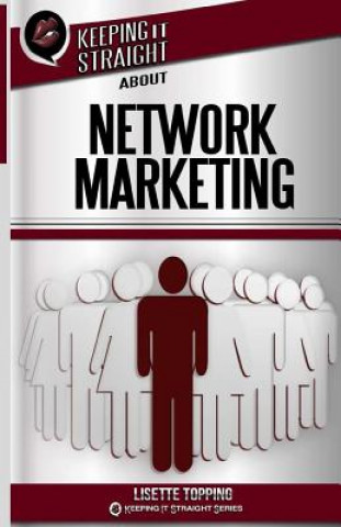 Βιβλίο Keeping It Straight About Network Marketing Lisette Topping